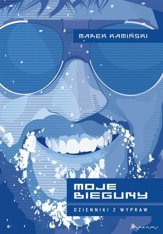 Moje Bieguny Dzienniki z wypraw / Makami