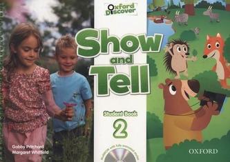 Oxford Discover: Show and Tell 2 Student Book with MultiROM