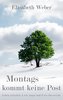 Montags kommt keine Post