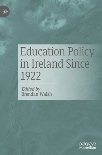 Education Policy in Ireland Since 1922