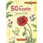 Expedícia príroda: 50 našich kvetín