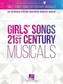 GIRLS SONGS FROM 21ST CENTURY MUSICALS
