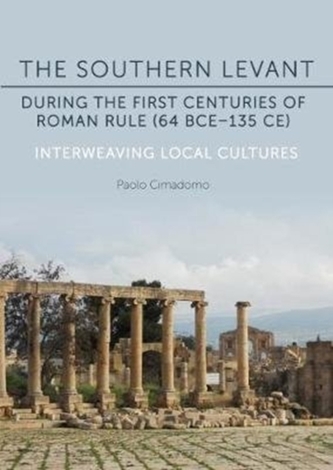 The Southern Levant during the first centuries of Roman rule (64 BCE-135 CE)