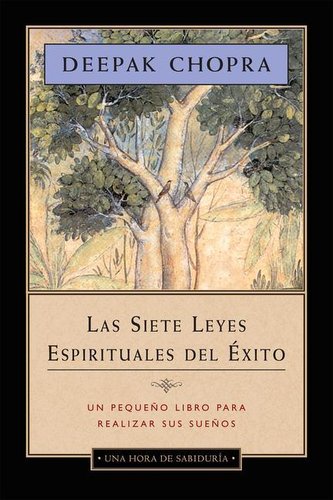 La Siete Leyes Espirituales del Éxito