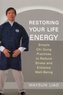 Restoring Your Life Energy