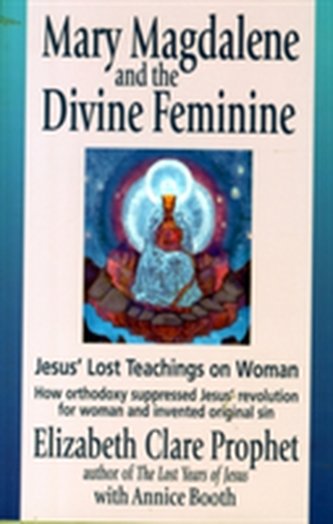 Mary Magdalene and the Divine Feminine