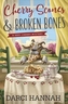 Cherry Scones and Broken Bones