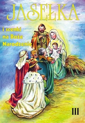 Jasełka i scenki na Boże Narodzenie T.3