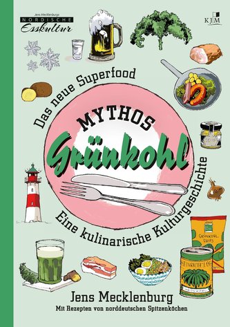 Mythos Grünkohl. Das Superfood des Nordens