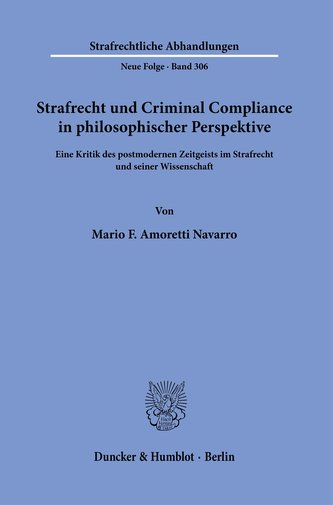 Strafrecht und Criminal Compliance in philosophischer Perspektive.
