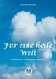 Für eine heile Welt