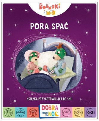 Pora spać. Książka przygotowująca do snu