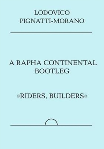 A Rapha Continental Bootleg