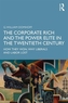 The Corporate Rich and the Power Elite in the Twentieth Century