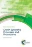 Green Synthetic Processes and Procedures