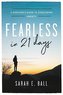 Fearless in 21 Days: A Survivor's Guide to Overcoming Anxiety