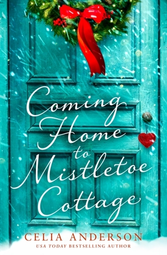 Coming Home to Mistletoe Cottage