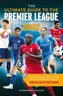The Ultimate Guide to the Premier League