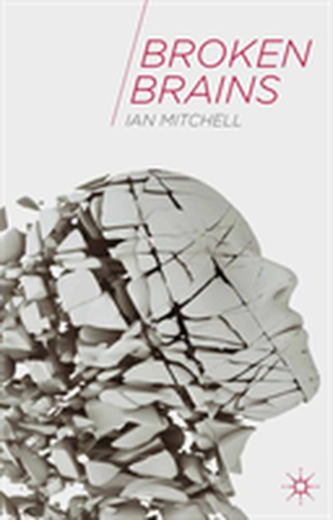 Broken Brains