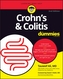 Crohn's and Colitis For Dummies, 2nd Edition