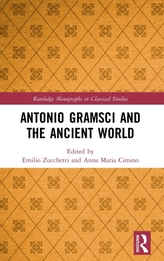 Antonio Gramsci and the Ancient World