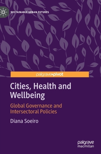 Cities, Health and Wellbeing