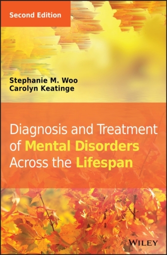 Diagnosis and Treatment of Mental Disorders Across  the Lifespan 2e