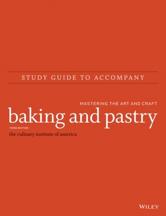 Study Guide to Accompany Baking and Pastry - Mastering the Art and Craft, Third Edition