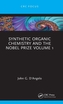 Synthetic Organic Chemistry and the Nobel Prize Volume 1