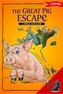 The Great Pig Escape