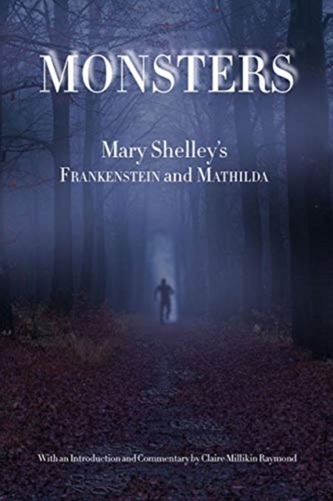 Monsters - Mary Shelley's Frankenstein and Mathilda