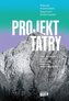 Projekt Tatry. Jak ocalić ludzi, naturę oraz..