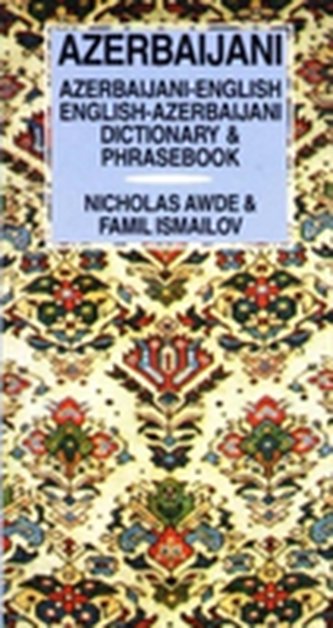 Azerbaijani-English / English-Azerbaijani Dictionary & Phrasebook