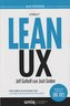 Lean UX : cómo aplicar los principios Lean a la mejora de la experiencia de usuario