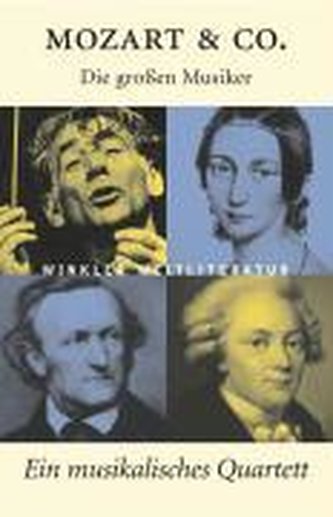 Mozart & Co. Ein musikalisches Quartett