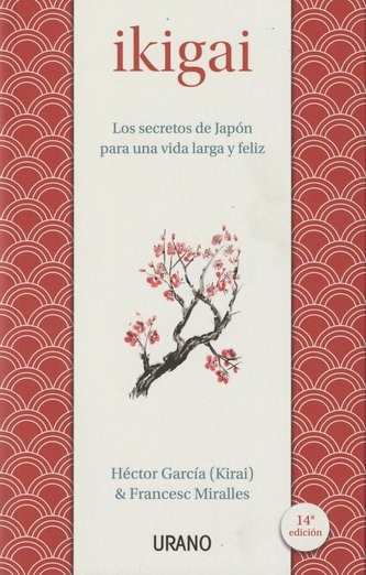 Ikigai : los secretos de Japón para una vida larga y feliz