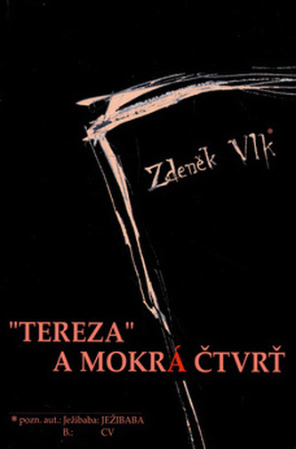 "Tereza" a Mokrá čtvrť