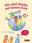 Wir sind Kinder auf Gottes Erde