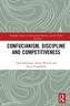 Confucianism, Discipline, and Competitiveness