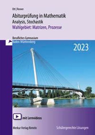 Abiturprüfung in Mathematik - 2023 Analysis, Stochastik Wahlgebiet: Matrizen, Prozesse