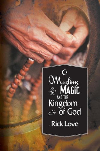 Muslims, Magic and the Kingdom of God