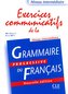 Exercices communicatifs de la grammaire progressive: Intermédiaire - Livre