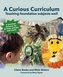 A Curious Curriculum