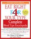 Eat Right 4 Your Type Complete Blood Type Encyclopedia: The A-Z Reference Guide for the Blood Type Connection to Symptoms, Disea