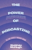 The Power of Podcasting