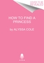 How to Find a Princess