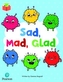 Bug Club Independent Phase 3 Unit 7: Sad, Mad, Glad