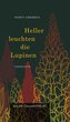 Heller leuchten die Lupinen
