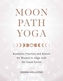 Moon Path Yoga