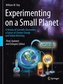 Experimenting on a Small Planet